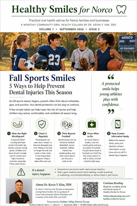 Healthy Smiles for Norco, September 2026: Fall Sports Smiles, five ways to help prevent dental injuries this season, by Dr. Kevin Y. Kim.